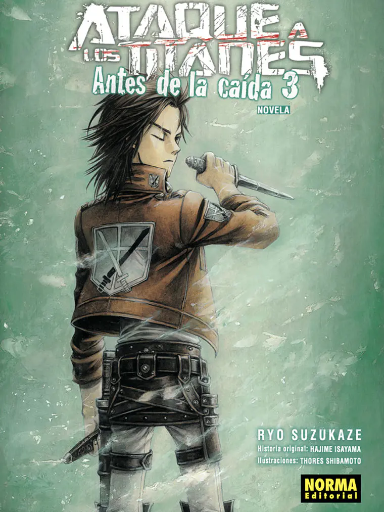 ATAQUE A LOS TITANES: ANTES DE LA CAÍDA NOVELA 3 1