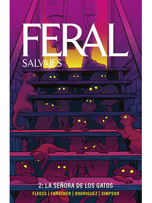 FERAL (SALVAJES) 2. LA SEÑORA DE LOS GATOS