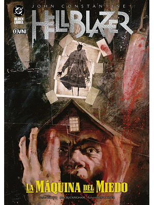 HELLBLAZER DE JAMIE DELANO: LA MÁQUINA DEL MIEDO
