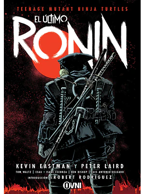 TMNT: EL ÚLTIMO RONIN 2DA ED.