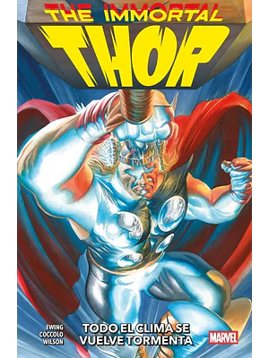 THE IMMORTAL THOR TPB VOL. 01: TODO EL CLIMA SE VUELVE TORMENTA