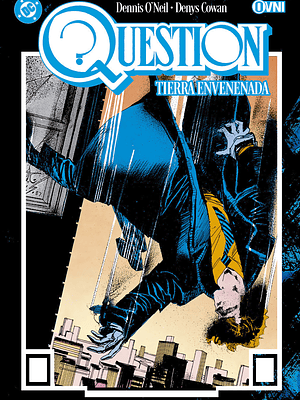 QUESTION VOL. 02: TIERRA ENVENENADA - OVNIPRESS