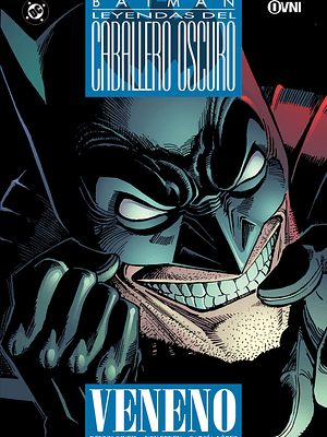 LEYENDAS DEL CABALLERO OSCURO. BATMAN: VENENO - OVNIPRESS