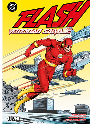 FLASH: VELOCIDAD SALVAJE - OVNIPRESS