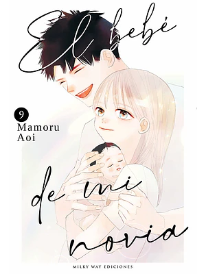 EL BEBÉ DE MI NOVIA 09 - MILKY WAY