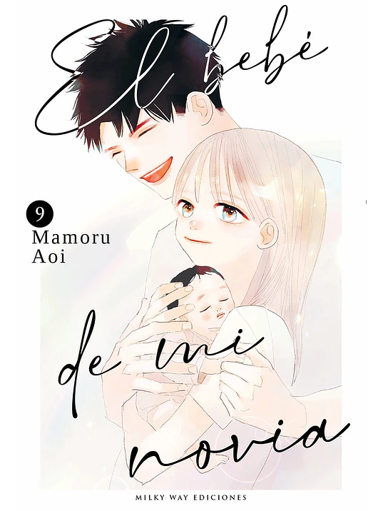 EL BEBÉ DE MI NOVIA 09 - MILKY WAY 1