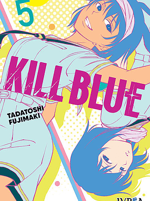 KILL BLUE 05 - IVREA ESPAÑA