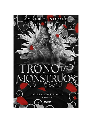 TRONO DE MONSTRUOS (DIOSES Y MONSTRUOS #2 PARTE 1) - MOLINO