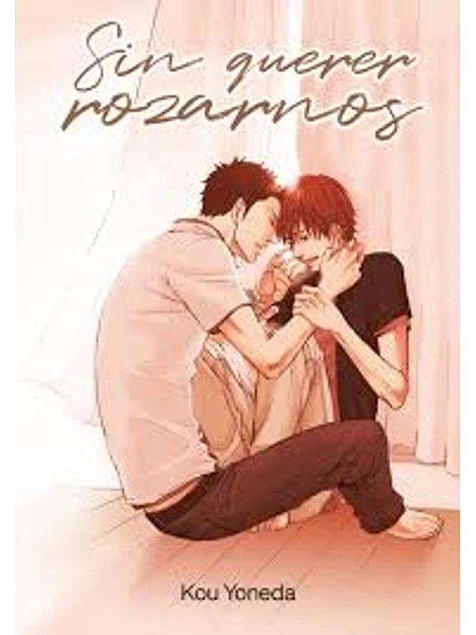 PACK BL KOU YONEDA: SIN QUERER ROZARNOS / SIN QUERER ENAMORARNOS - TOMODOMO 1