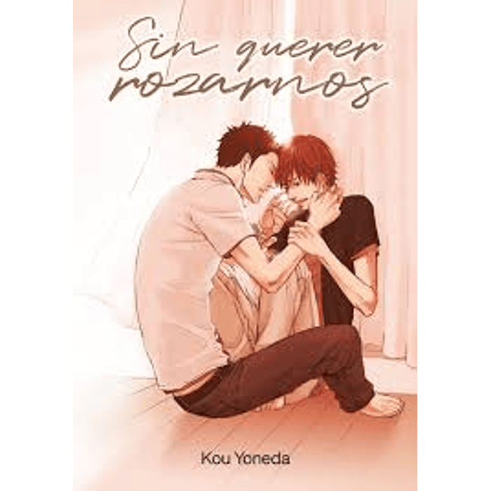 PACK BL KOU YONEDA: SIN QUERER ROZARNOS / SIN QUERER ENAMORARNOS - TOMODOMO 1