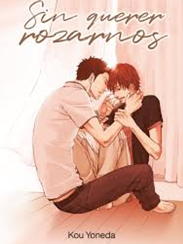 PACK BL KOU YONEDA: SIN QUERER ROZARNOS / SIN QUERER ENAMORARNOS - TOMODOMO 1