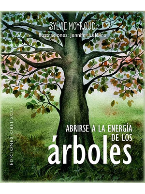 ABRIRSE A LA ENERGIA DE LOS ARBOLES - OBELISCO