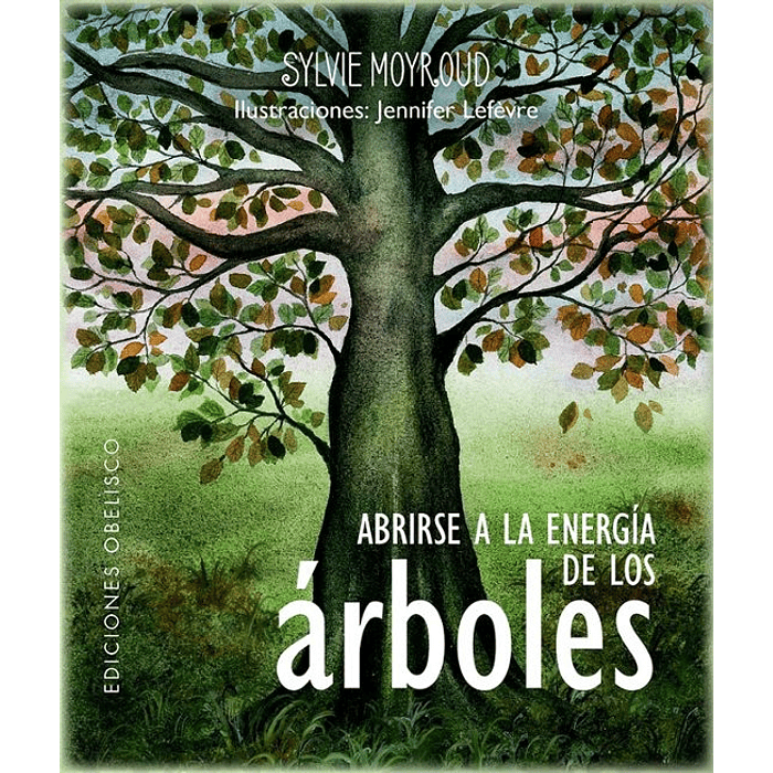 ABRIRSE A LA ENERGIA DE LOS ARBOLES - OBELISCO