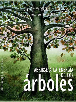 ABRIRSE A LA ENERGIA DE LOS ARBOLES - OBELISCO