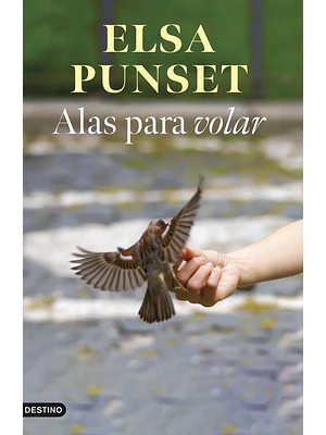 ALAS PARA VOLAR - DESTINO