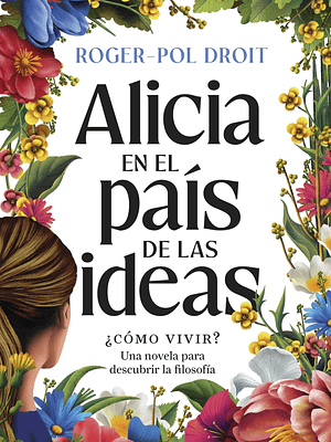 ALICIA EN EL PAIS DE LAS IDEAS - ARIEL