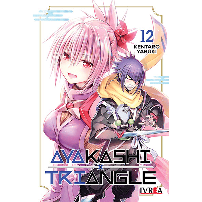 AYAKASHI TRIANGLE 12 - IVREA ARGENTINA