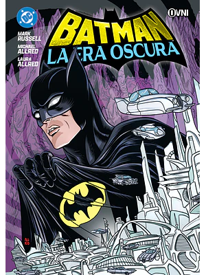 BATMAN: LA ERA OSCURA - OVNIPRESS