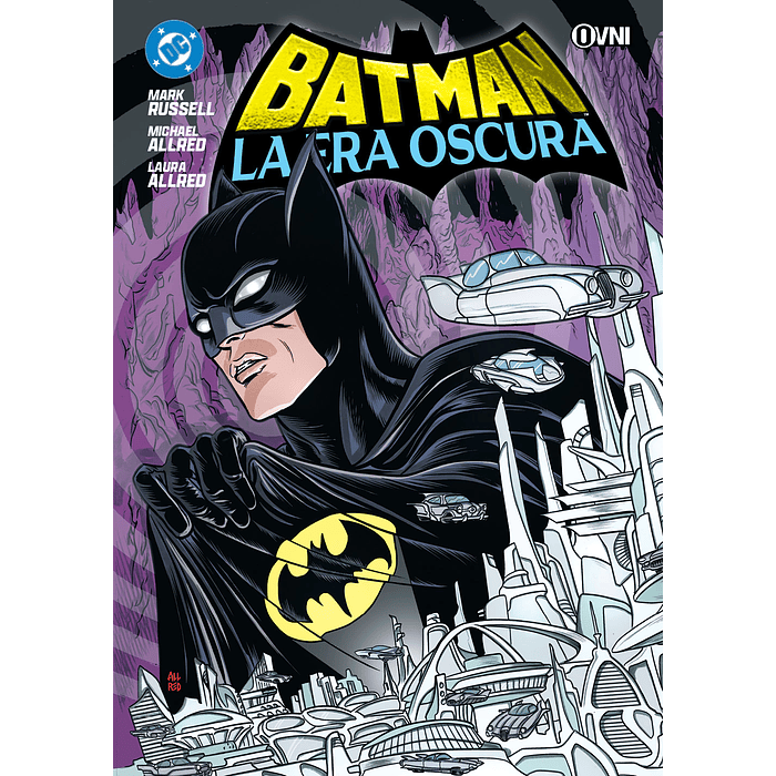 BATMAN: LA ERA OSCURA - OVNIPRESS