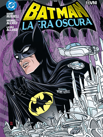 BATMAN: LA ERA OSCURA - OVNIPRESS