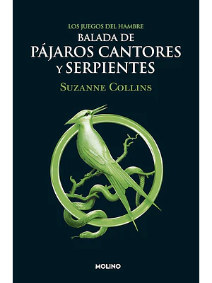 BALADA DE PAJAROS CANTORES Y SERPIENTES - MOLINO