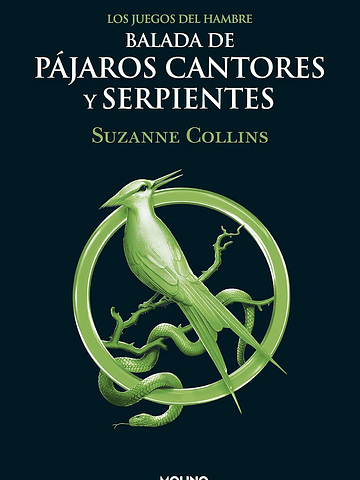 BALADA DE PAJAROS CANTORES Y SERPIENTES - MOLINO