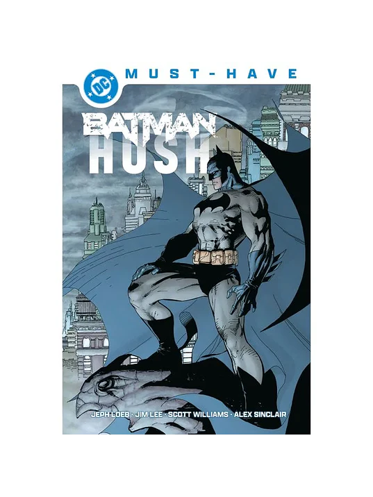 DC MUST-HAVE. BATMAN: HUSH - PANINI ESPAÑA 1