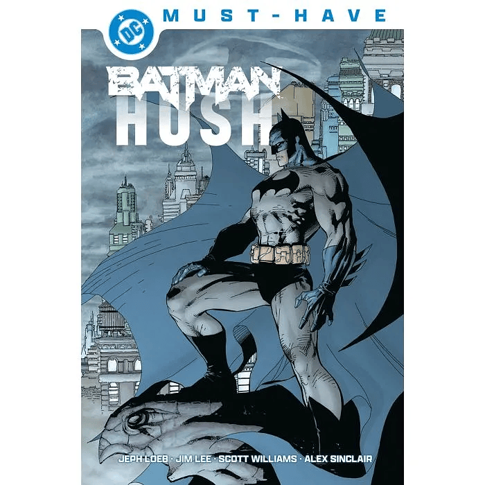 DC MUST-HAVE. BATMAN: HUSH - PANINI ESPAÑA 1