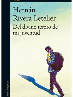 DEL DIVINO TESORO DE MI JUVENTUD - ALFAGUARA