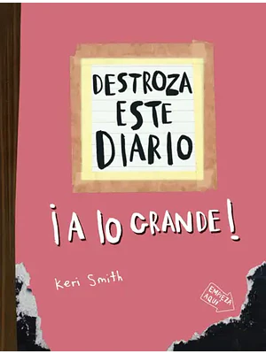 DESTROZA ESTE DIARIO. A LO GRANDE - NARANJA FLÚOR - PAIDÓS