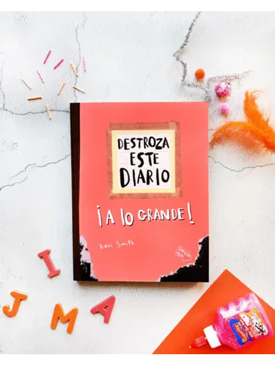 DESTROZA ESTE DIARIO. A LO GRANDE - NARANJA FLÚOR - PAIDÓS 3