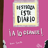 DESTROZA ESTE DIARIO. A LO GRANDE - ROSA FLÚOR - PAIDÓS 1