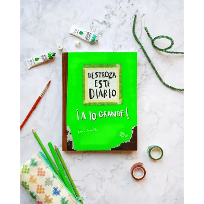 DESTROZA ESTE DIARIO. A LO GRANDE - VERDE FLÚOR - PAIDÓS 3