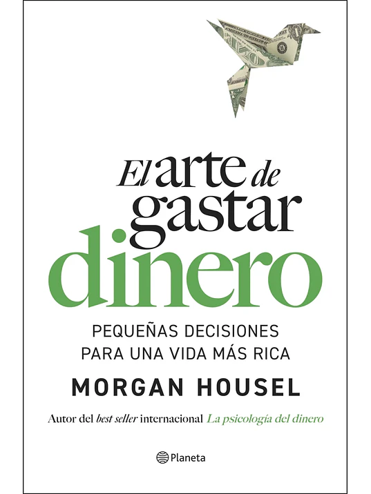 EL ARTE DE GASTAR DINERO - PLANETA 1