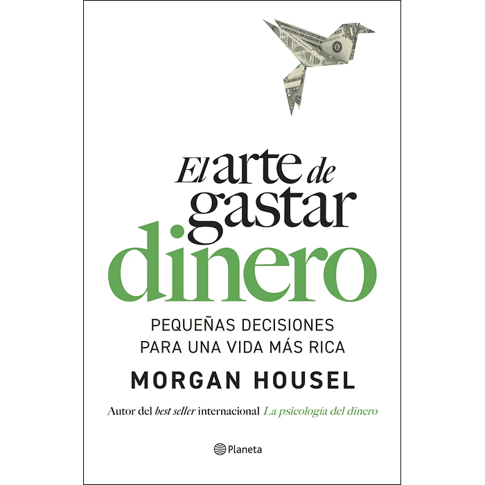 EL ARTE DE GASTAR DINERO - PLANETA 1