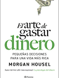 EL ARTE DE GASTAR DINERO - PLANETA - thumbnail 1