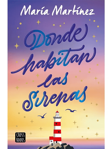 DONDE HABITAN LAS SIRENAS - CROSSBOOKS