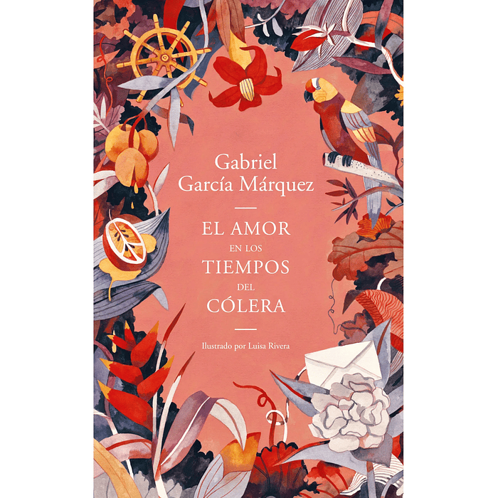 EL AMOR EN TIEMPOS DE COLERA - ILUSTRADO - RANDOM HOUSE