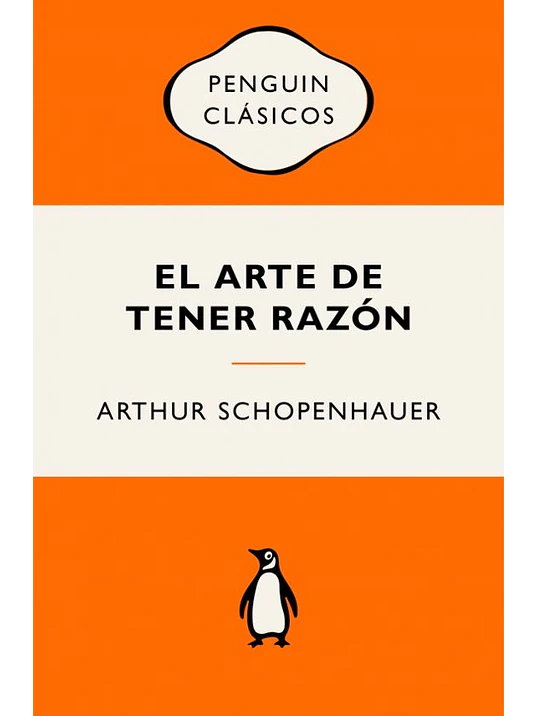 EL ARTE DE TENER RAZÓN (VINTAGE) - PENGUIN CLÁSICOS 1