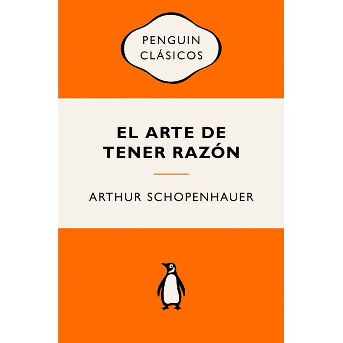 EL ARTE DE TENER RAZÓN (VINTAGE) - PENGUIN CLÁSICOS 1