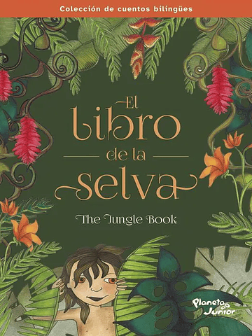 EL LIBRO DE LA SELVA. BILINGÜE - PLANETA JUNIOR
