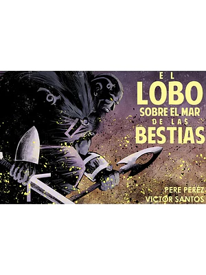 EL LOBO SOBRE EL MAR DE BESTIAS - PLANETA CÓMIC