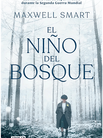 EL NIÑO DEL BOSQUE - AGUILAR