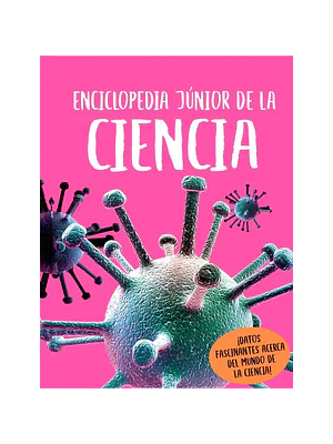 ENCICLOPEDIA JUNIOR DE LA CIENCIA - SILVER DOLPHIN