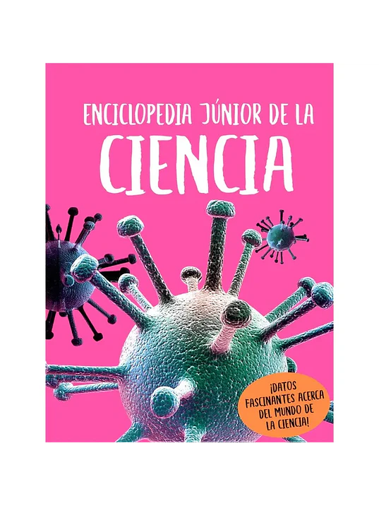 ENCICLOPEDIA JUNIOR DE LA CIENCIA - SILVER DOLPHIN 1