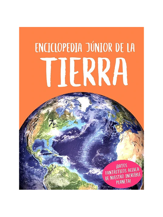 ENCICLOPEDIA JUNIOR DE LA TIERRA - SILVER DOLPHIN 1
