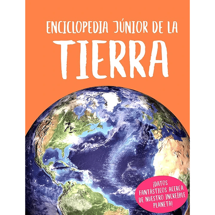 ENCICLOPEDIA JUNIOR DE LA TIERRA - SILVER DOLPHIN