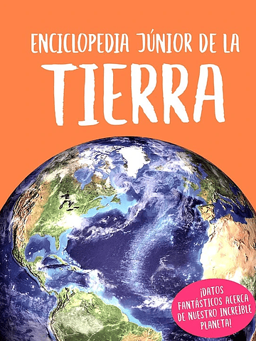 ENCICLOPEDIA JUNIOR DE LA TIERRA - SILVER DOLPHIN