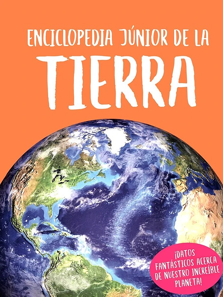 ENCICLOPEDIA JUNIOR DE LA TIERRA - SILVER DOLPHIN 1