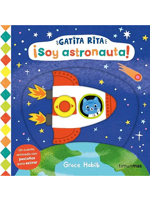 GATITA RITA. SOY ASTRONAUTA - TIMUN MAS